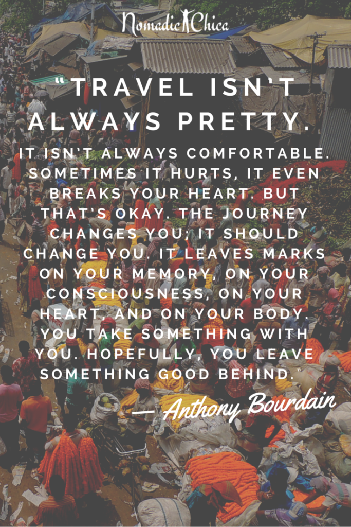 “Travel isn’t always pretty.