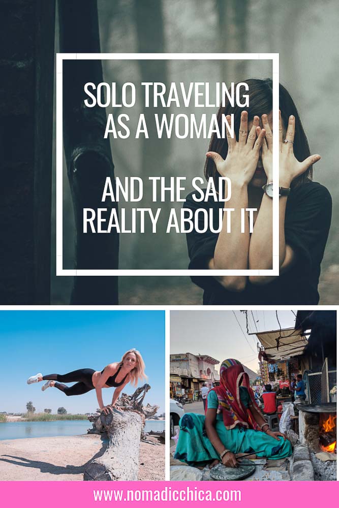 Solo Female Travel Dangers Bad Stories from Real Travelers Nomadicchica.com