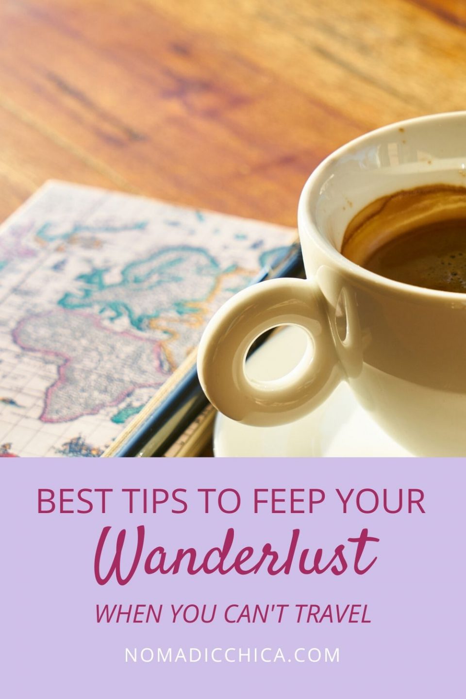 Tips to feed your travel wanderlust when you have to stay at home #travelplanning #homeoffice #wanderlust #travelhome