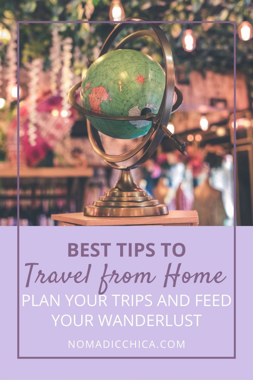 Tips to feed your travel wanderlust when you have to stay at home #travelplanning #homeoffice #wanderlust #travelhome