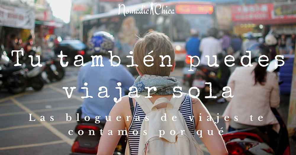 Tu también puedes viajar sola