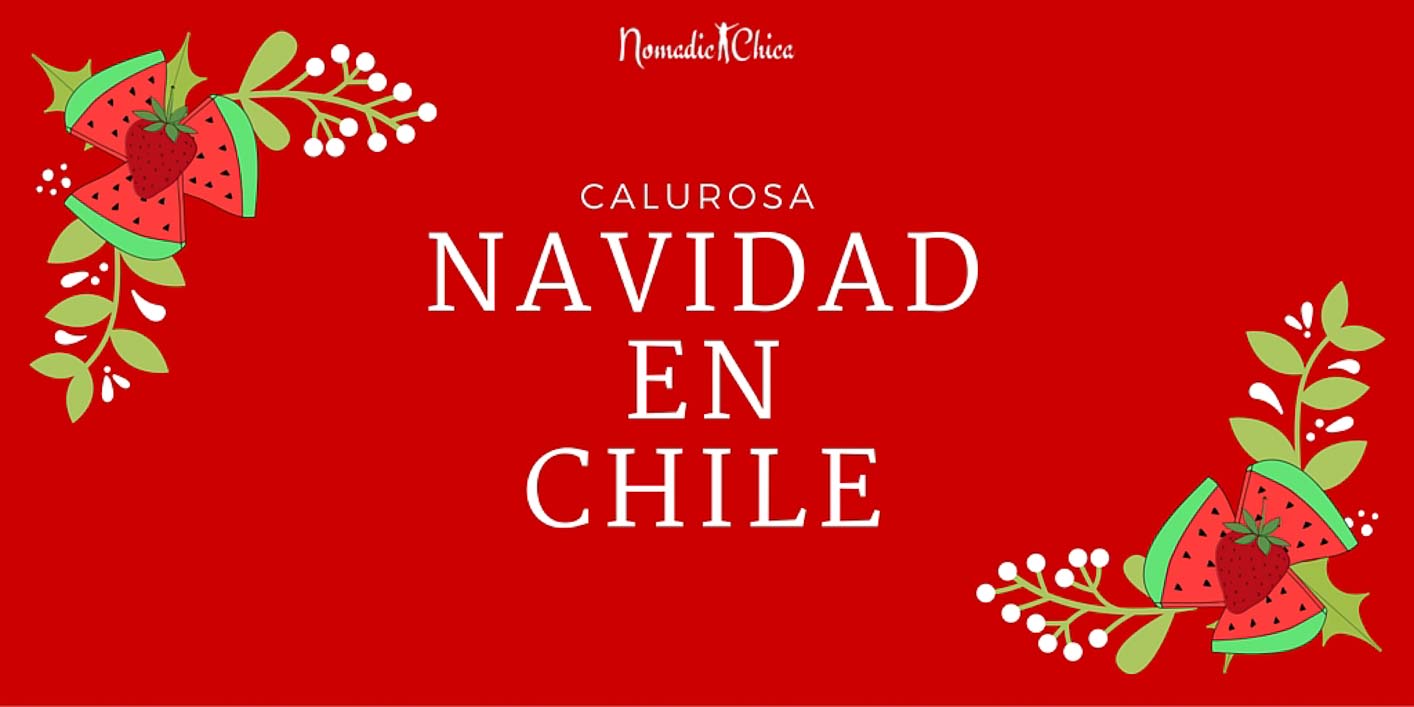 Celebrar la Navidad en Chile y el Menu de Noche Buena