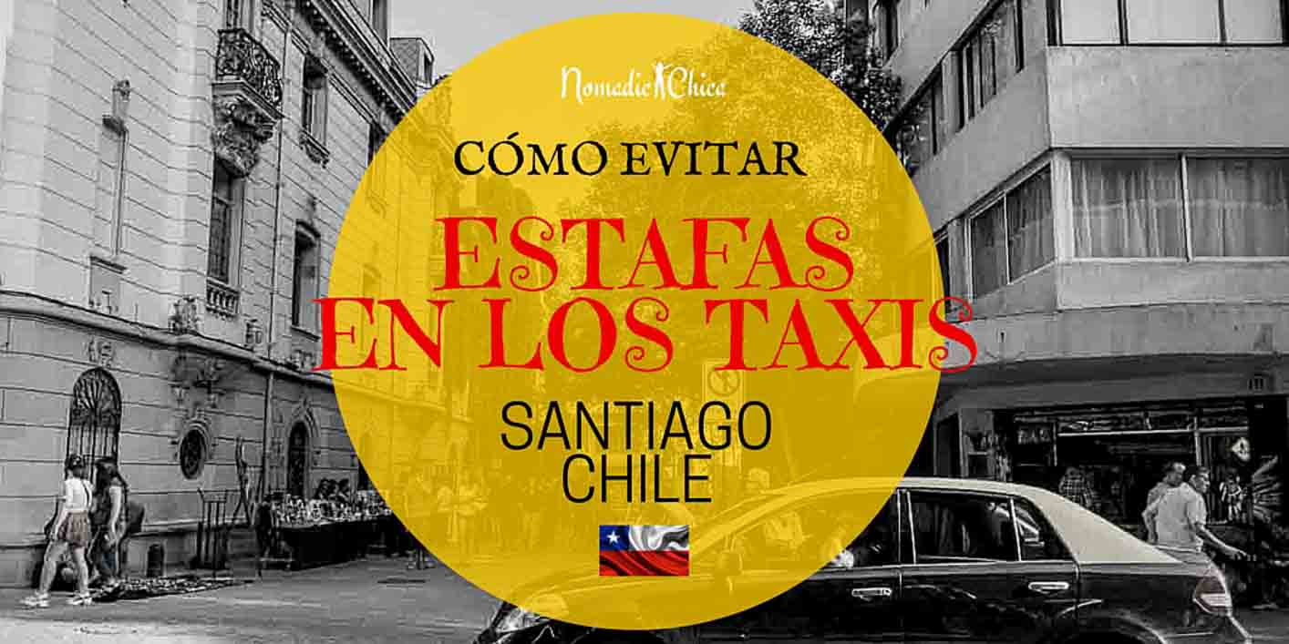 Cómo evitar las estafas en los taxis en Santiago Chile