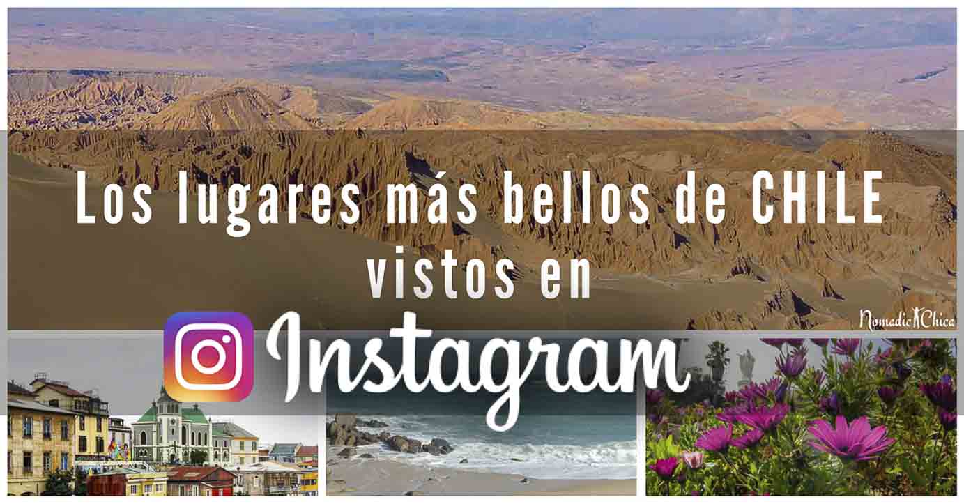 Chile a través del lente de los Instagrammers chilenos